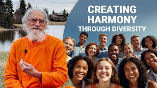 Creating Harmony Through Diversity
