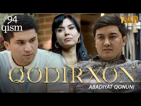 Qodirxon ( abadiyаt qonuni 94-qism 3-mavsum) | Кодирхон ( абадият  конуни 94-кисм 3-мавсум)