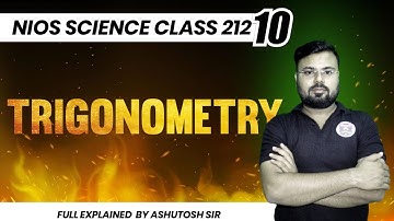 NIOS Mathematics 211 Trigonometry Lec-03  Explained by Ashutosh Sir"