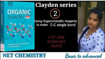 Clayden chapter 9 || using organometallic reagent to make C-C single bond ||