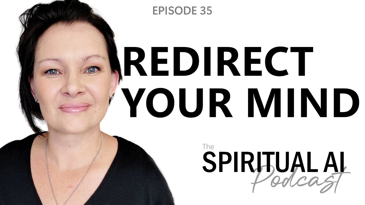 Redirect Your Mind With This Technique