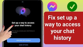 How To Fix Messenger Set up a way to access your chat history 2024 ||