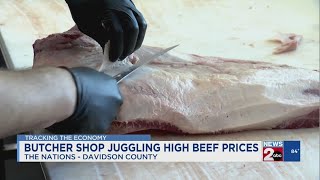 Butcher shop in The Nations juggling high beef prices