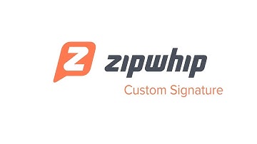 Custom Signature - Zipwhip Web App 2.0 Tutorial