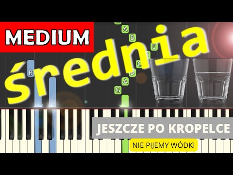 🎹 Jeszcze po kropelce (Nie pijemy wódki) - Piano Tutorial (średnia wersja) 🎵 NUTY W OPISIE 🎼