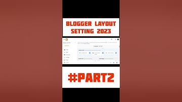 Blogger Layout Setting in Hindi 2023 Shorts Part 2 #blogger #shorts #layout