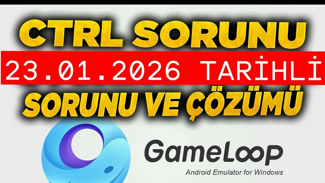 CTRL GAMELOOP PUBG MOBİLE BASMAMA SORUNU 23.01.2026