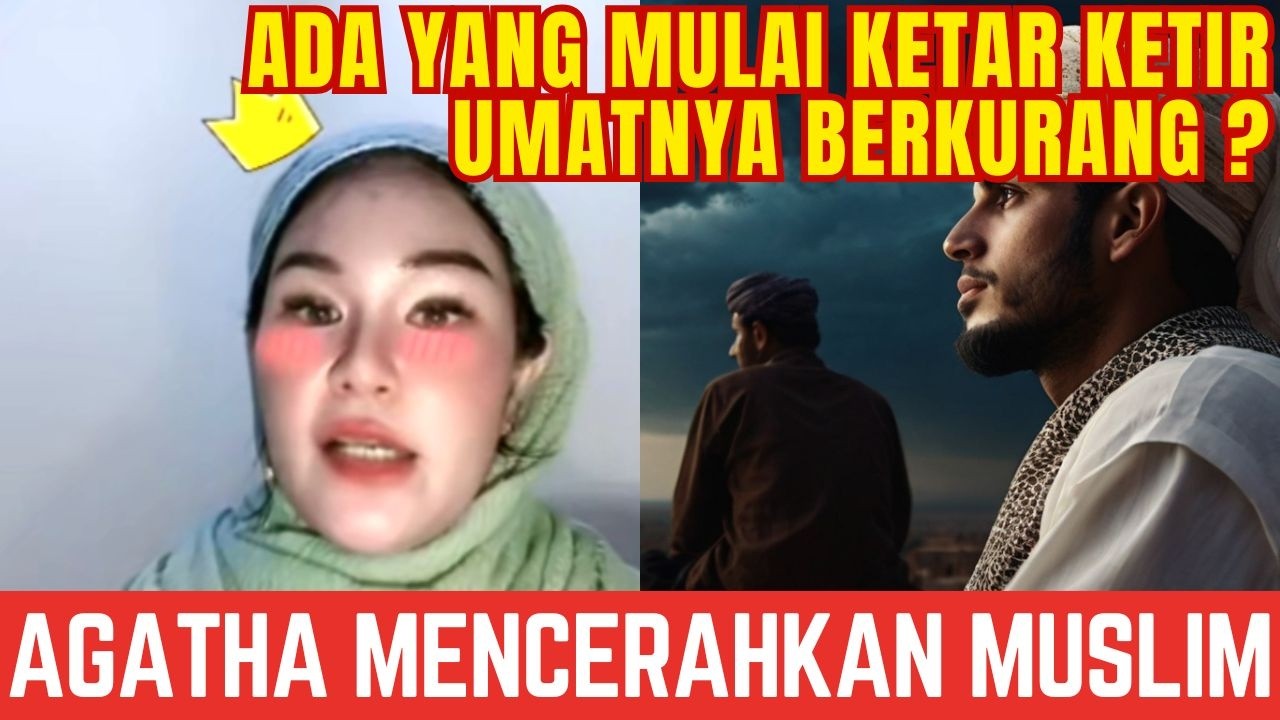 MUSLIM INI TERCERAHKAN TENTANG KRISTEN, AGATHA MEMBERIKAN PENGAJARAN KEPADA MUSLIM