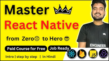 Master React Native - Intro  🔥 | Step by Step in Hindi | Engineer Codewala