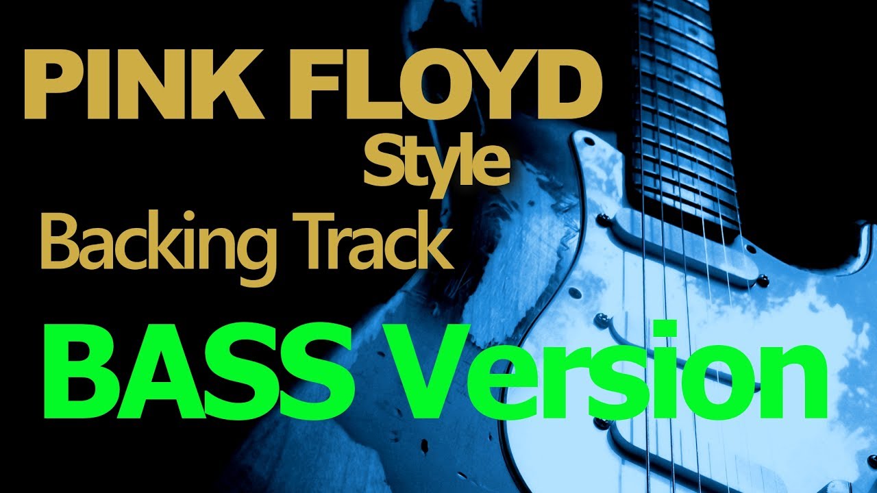 Pink Floyd Style BASS Jam Track 53 Bpm YouTube