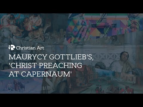 Maurycy Gottlieb's, 'Christ preaching at Capernaum'