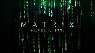 The Matrix Resurrections – New Trailer