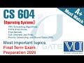 CS604 Operating Systems Final Term 2026 | Important Topics & Solved Past Papers | VU Gate
