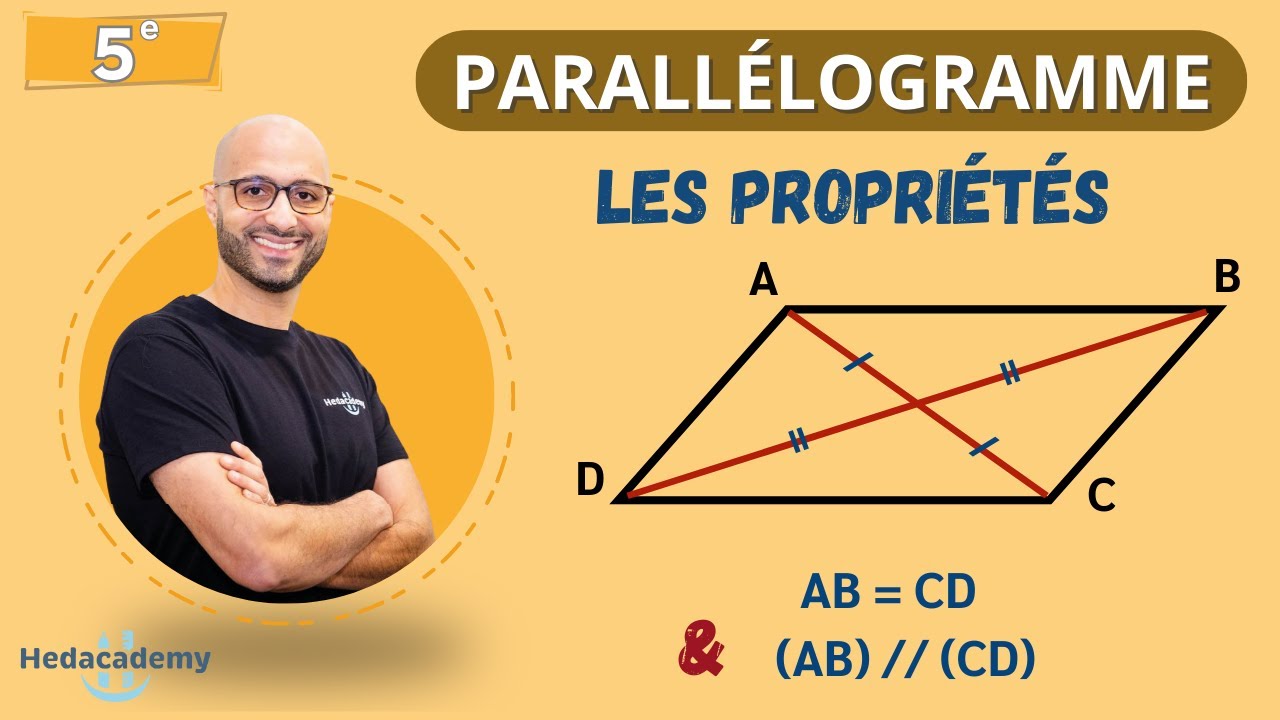 PARALLÉLOGRAMME - LES PROPRIÉTÉS - 5ᵉ