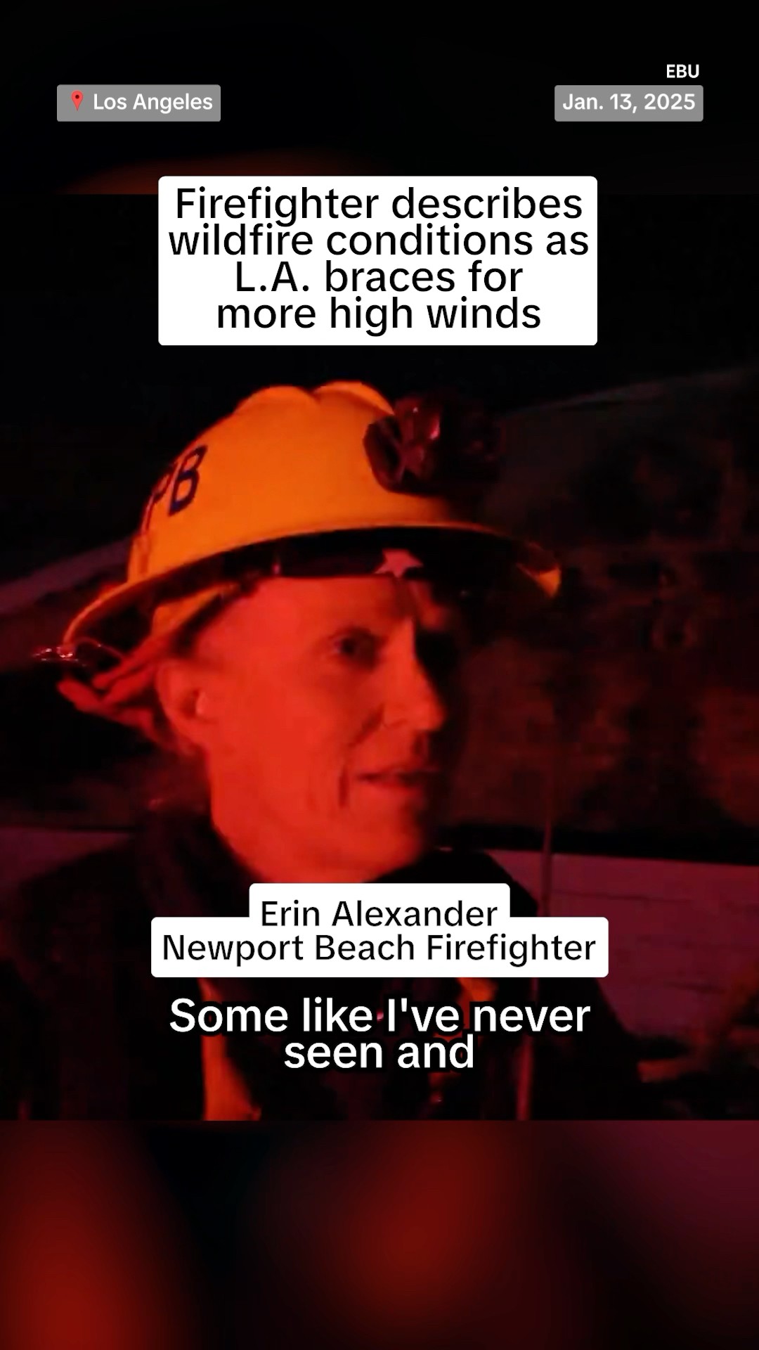 A firefighter battling the L.A. wildfires described conditions as they face more high winds.