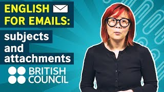 English for Emails: Subjects and attachments