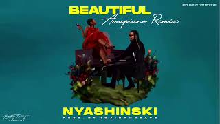 Nyashinski - Beautiful Amapiano Remix (Official Audio)