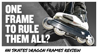 One frame to rule them all? | NN Skates Dragon Frames Review | Big Wheel Inline Skating