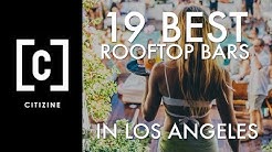19 Best Rooftop Bars in Los Angeles