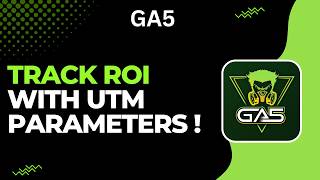 How To Track ROI With UTM Parameters In GA5