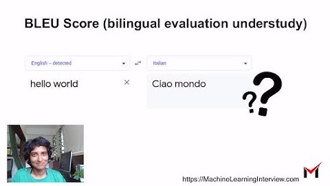 BLEU Score for evaluating text generation NLP tasks