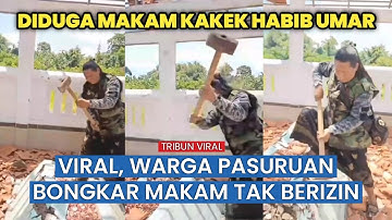 Momen Warga Pasuruan Bongkar Bangunan Makam Diduga Tak Berizin