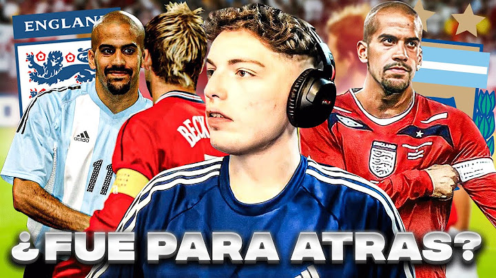 ¿VERON FUE PARA ATRAS CONTRA INGLATERRA? DEBATE INTERMINABLE