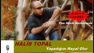 HALİS TOPAL - YERİN YOK - SÖZ  MÜZİK -  ERDAL TATAR Resimi