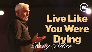 Live Like You Were Dying | Rusty Nelson