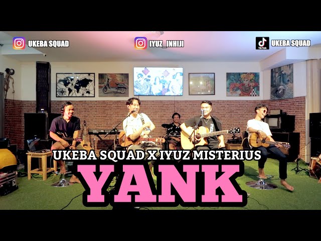 UKEBA SQUAD X IYUZ MISTERIUS - HONEY DARI WELLY, PADAHAL LAGUNYA WALI - YANK class=