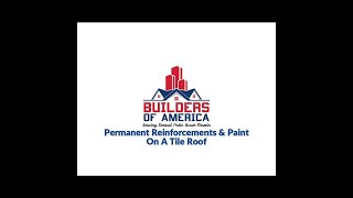 Permanent Reinforcements & Paint On A Tile Roof 051524