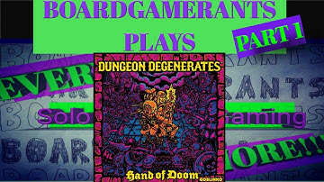Dungeon Degenerates Solo Playthrough Part 1