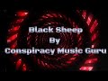Black sheep by conspiracy music guru lyric
