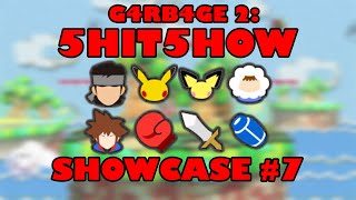 G4RB4GE 2: 5HIT5HOW Showcase #7