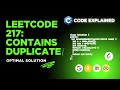 LeetCode 217 Contains Duplicate - Brute Force to Optimal Solution (c++) | Code Explained