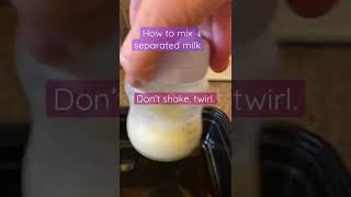 How to mix stored breastmilk. Don’t shake, twirl. ￼