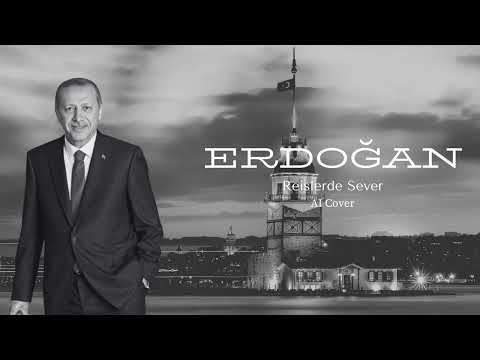 Recep Tayyip Erdoğan (RTE) - Reislerde Sever (AI Cover)