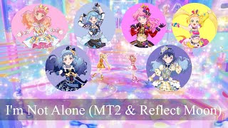 Download Lagu (Better Mix \u0026 With Lyrics ROM/KAN) Aikatsu Friends! - I'm Not Alone (MT2 \u0026 Reflect Moon Ver.) MP3
