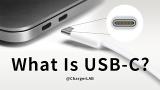 What is USBC? All you need to know!  ChargerLAB Explained