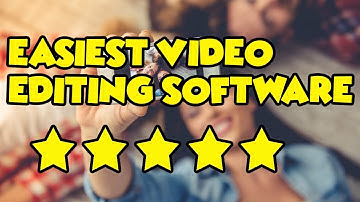 Easiest Video Editing Software - Get NEW Simple Video Editing Software