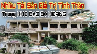 Khám phá Kho Bạc Bỏ Hoang đồ sộ phát hiện nhiều tài sản có giá trị về mặt tinh thần còn bỏ lại