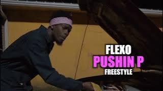 FlexO - Pushing P Freestyle