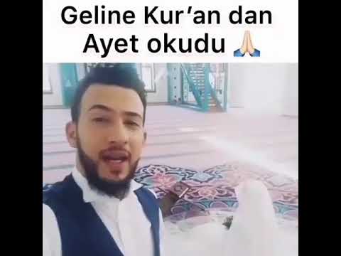 GELİNE KUR'AN DAN AYET OKUDU