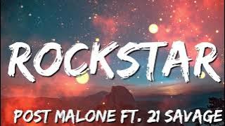 Post Malone - rockstar (Lyrics) ft. 21 Savage