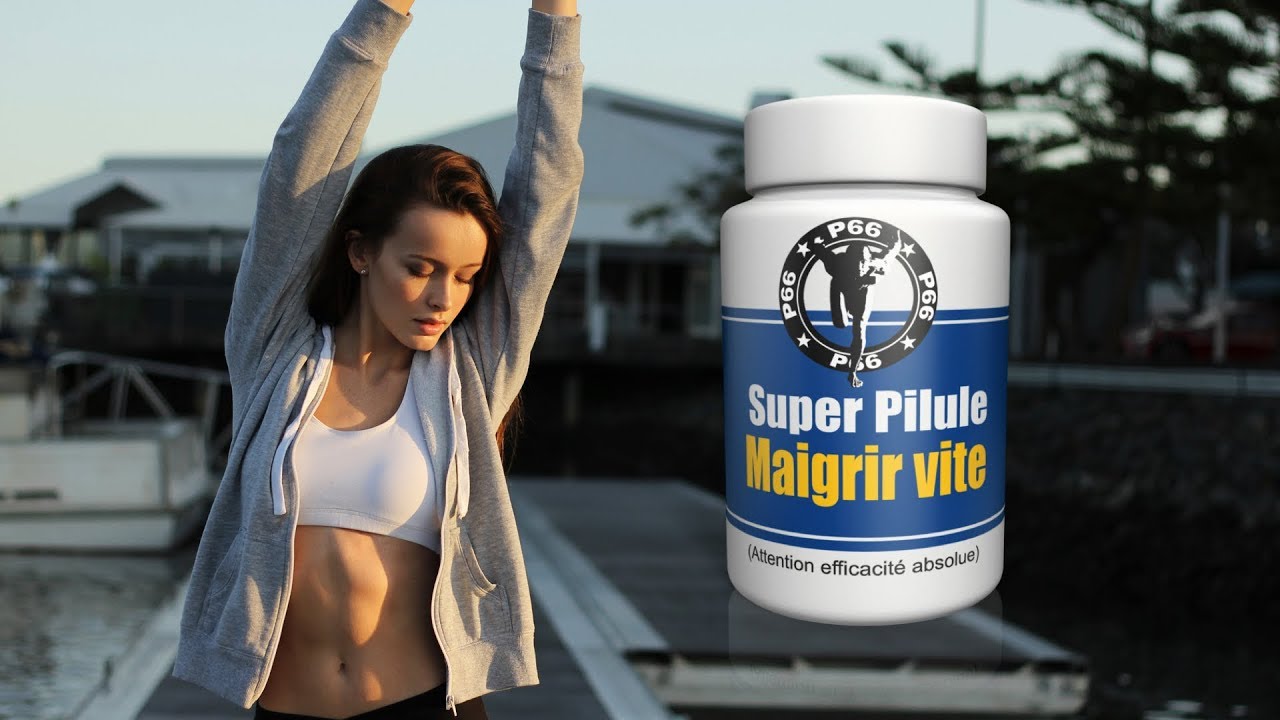 Super Pilule pour Maigrir vite (Attention Efficacité Absolue) La pilule  minceur du Programme 66 