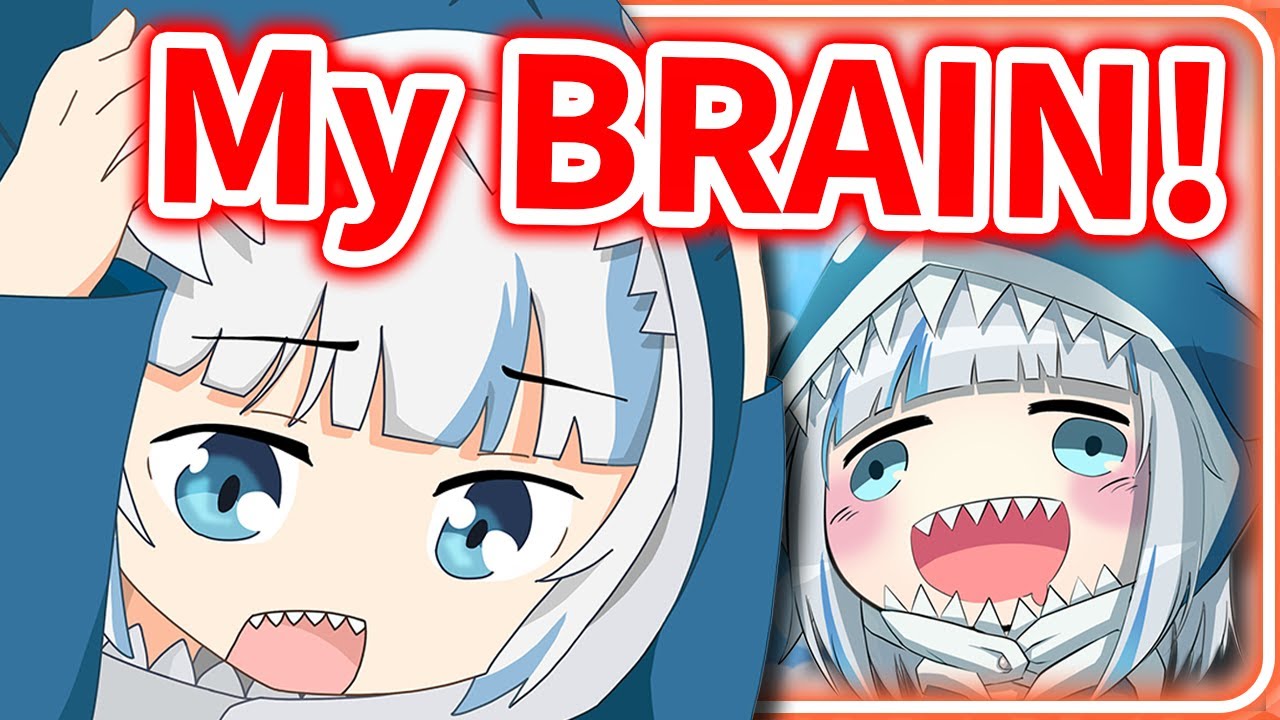 This is Too Much for Gura's Brain Too Handle 【Gawr Gura / HololiveEN】