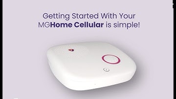 Getting Started with Your MGHome Cellular