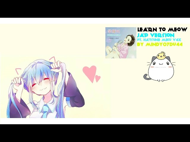 Lean To Meow ft. Hatsune Miku [V4x] (Japanese version) class=