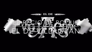 El recio de Roque-El de Villagrán