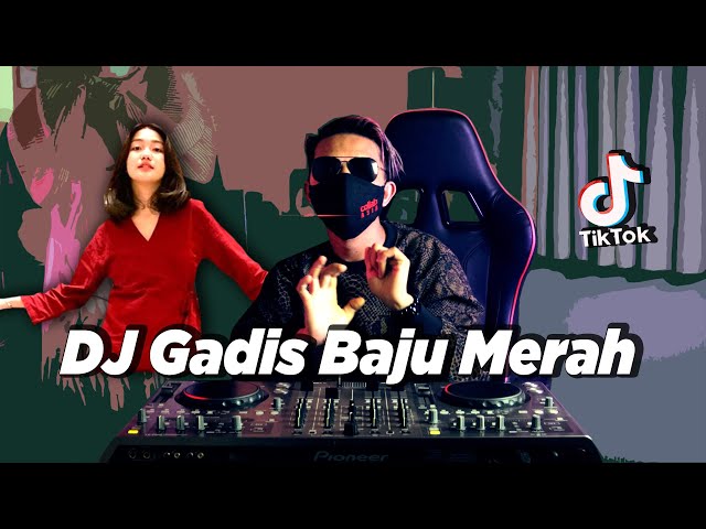 DJ GADIS BAJU MERAH (Ade La Muhu ft. Isky Riveld, DJ Desa) class=